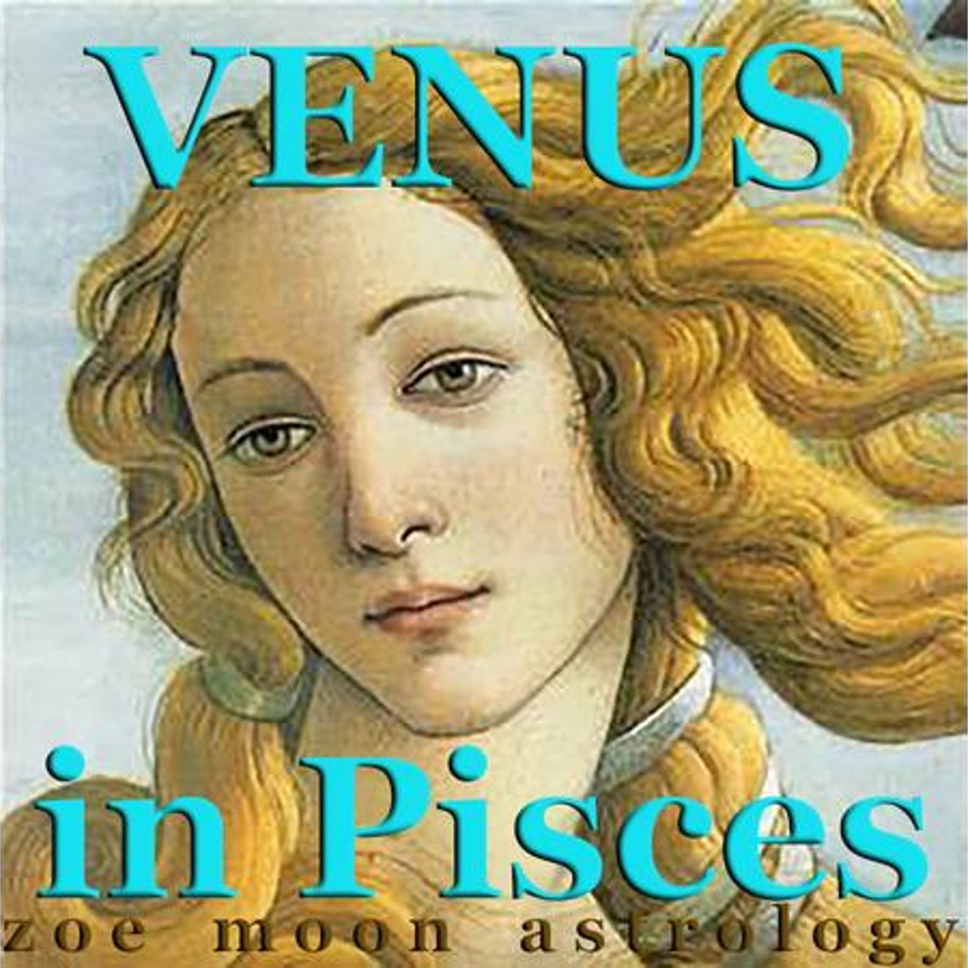The Zoe Moon Astrology VENUS IN PISCES Show episode artwork