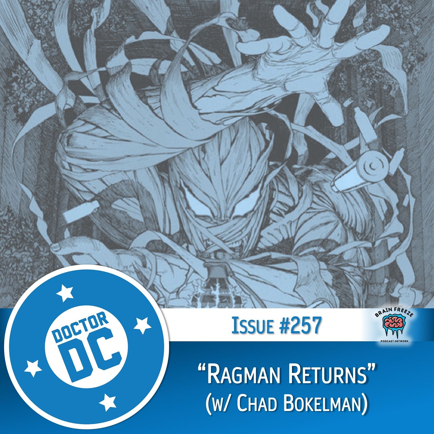 Issue #257 - “Ragman Returns” (w/ Chad Bokelman) episode artwork