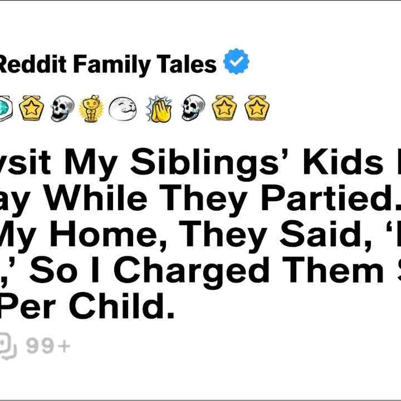 I Babysit My Siblings_ Kids Every Holiday While They Partied. When I Lost... - Reddit Family Tales episode artwork