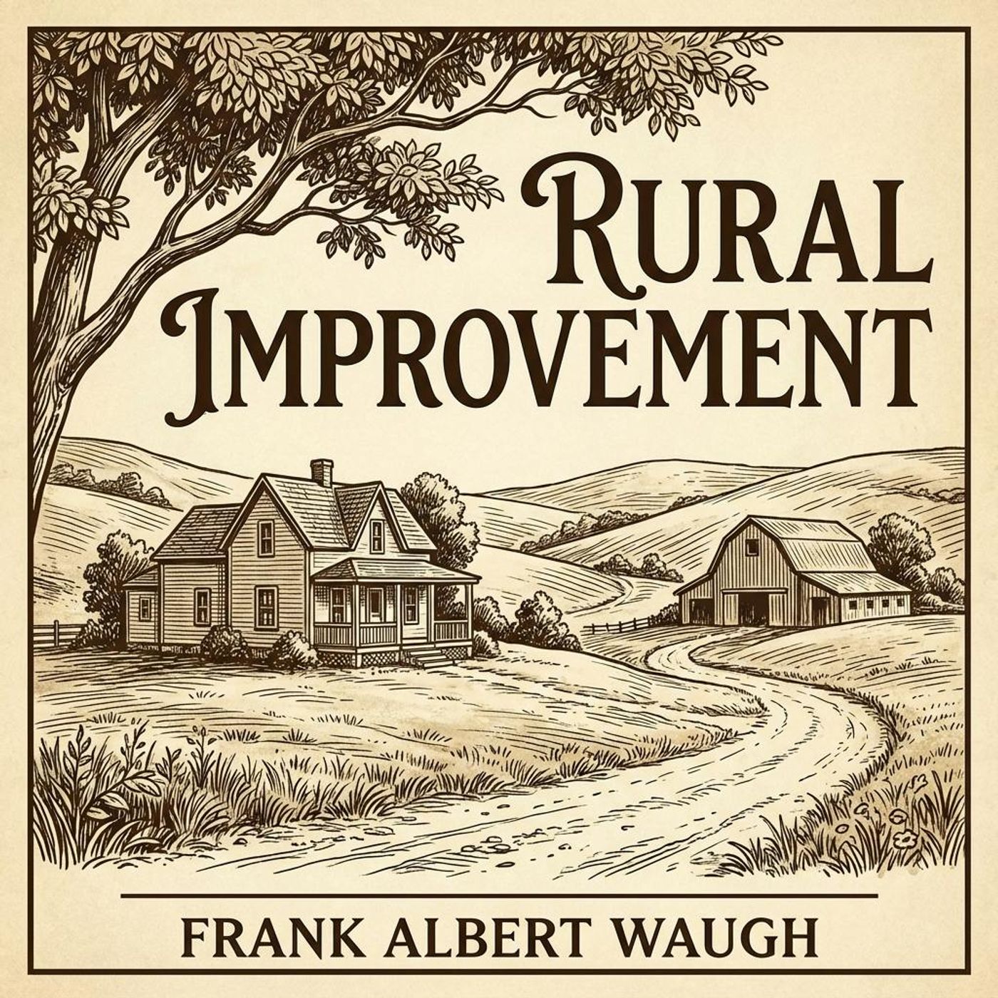 Rural Improvement by Frank Albert Waugh | Full Audiobook | Audiobook Time episode artwork