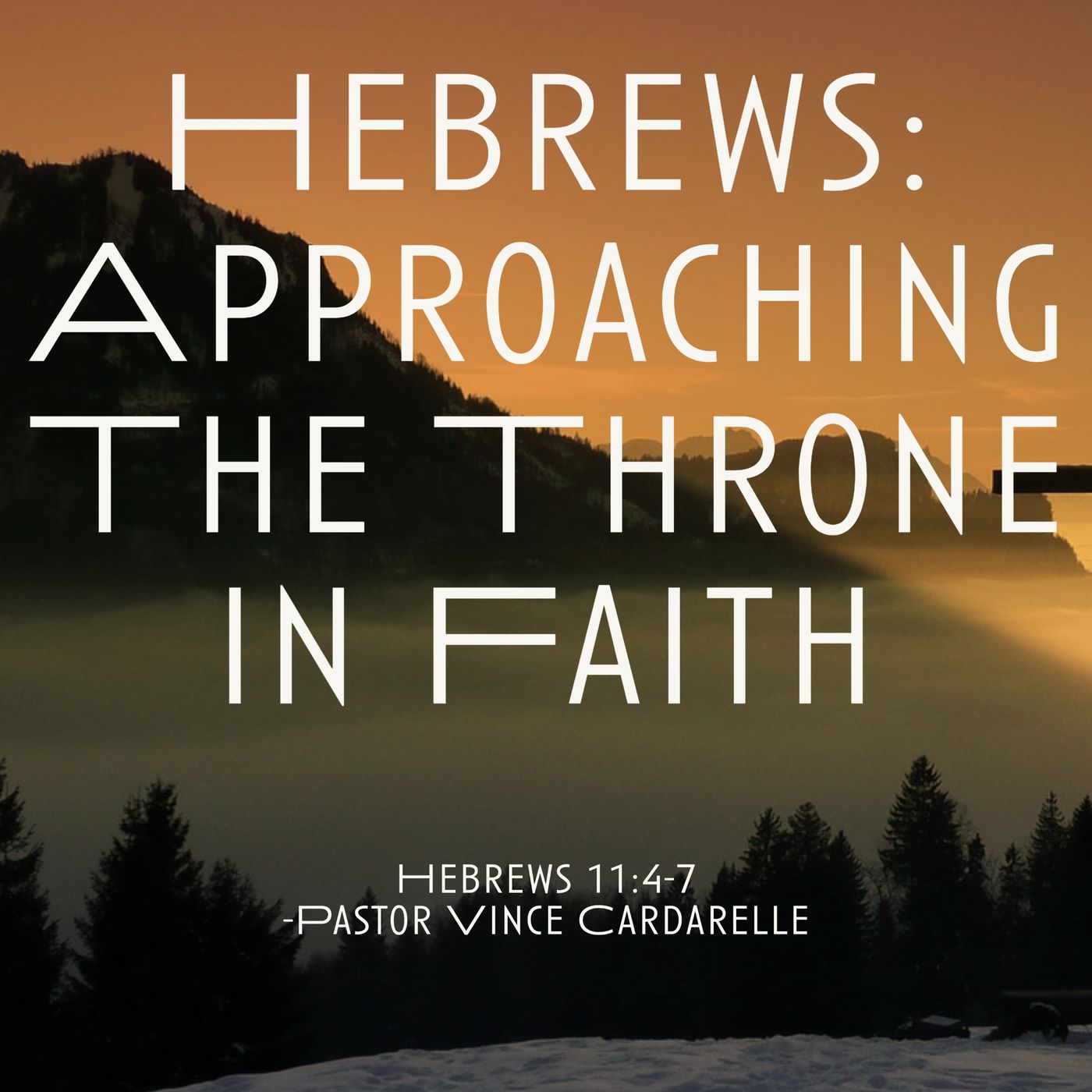 Hebrews: Approaching the Throne in Faith