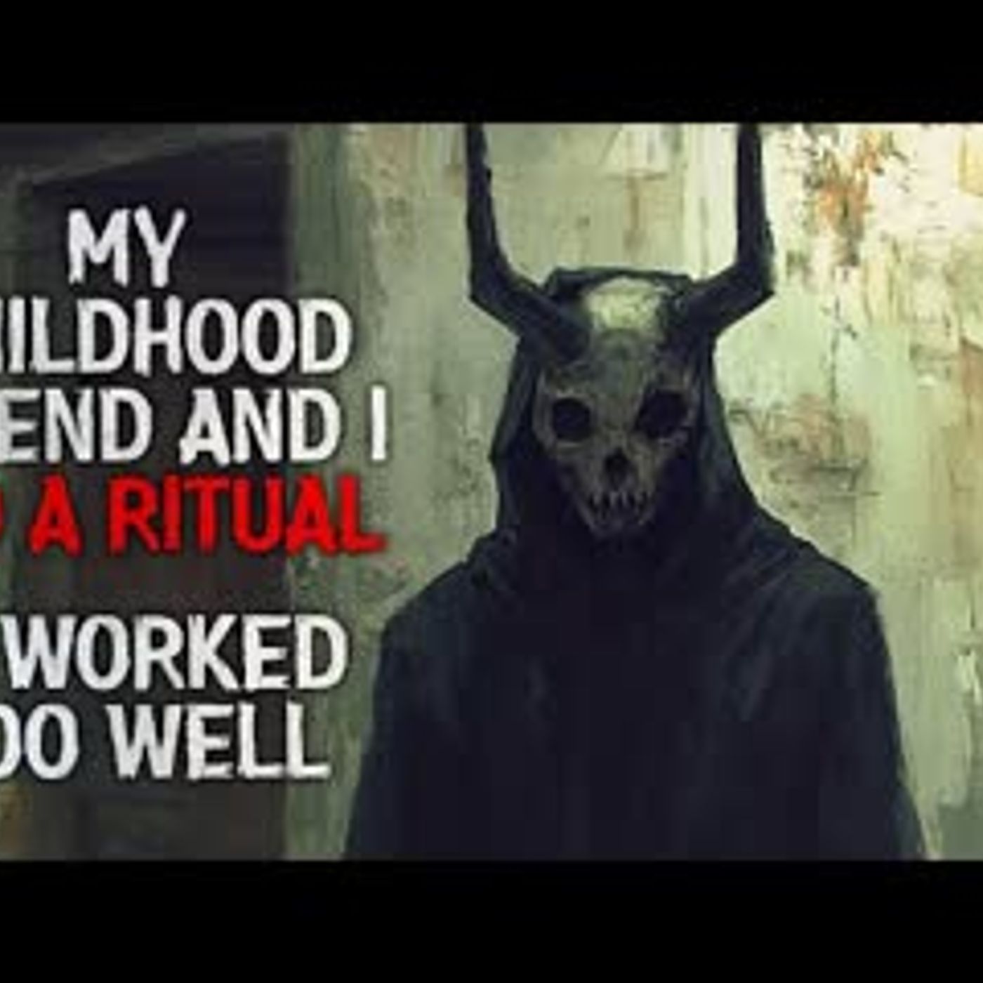"My childhood friend and I did a ritual. It worked too well" Creepypasta