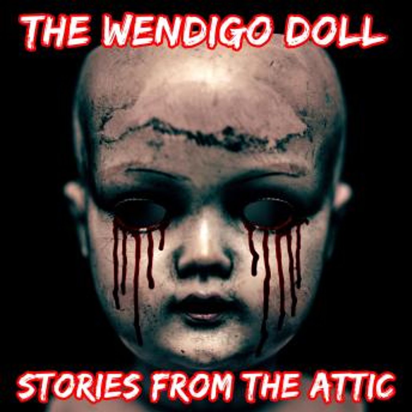 The Wendigo Doll: A Short Horror Story by Stories From The Attic episode artwork