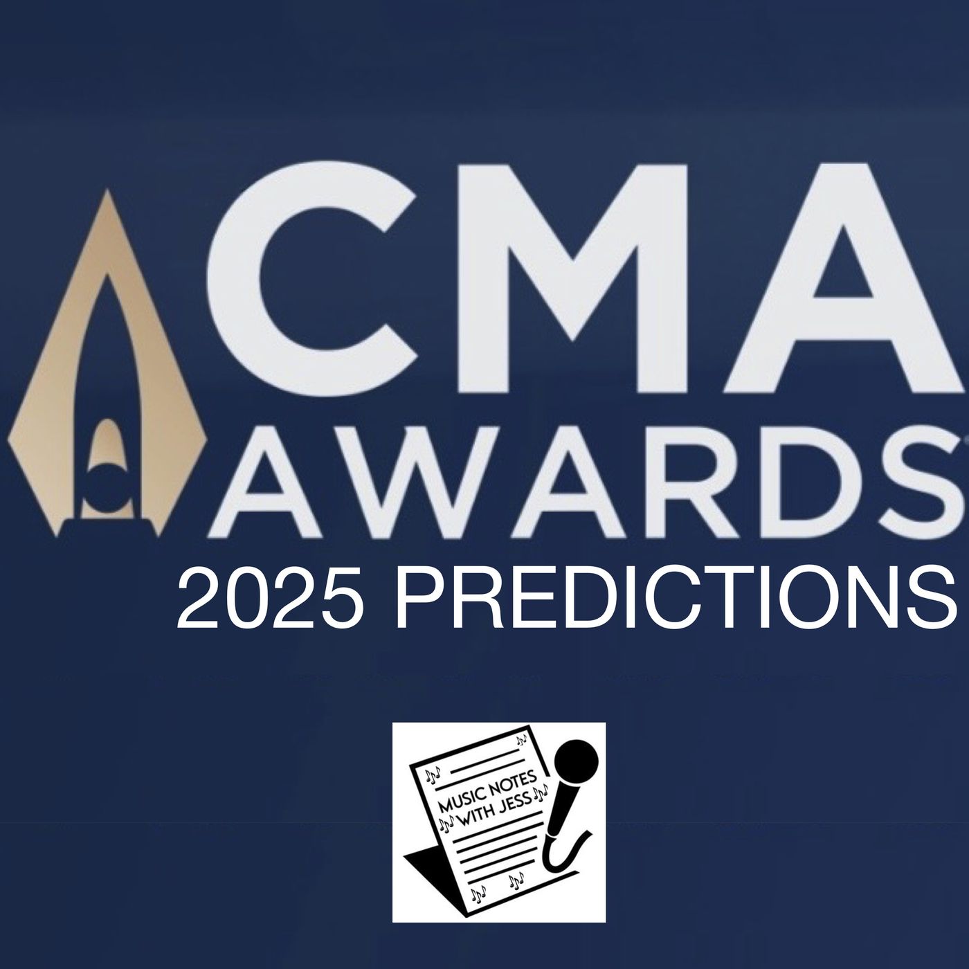 Ep. 318 - CMA Awards 2025 Predictions Ep. 318 - CMA Awards 2025 Predictions