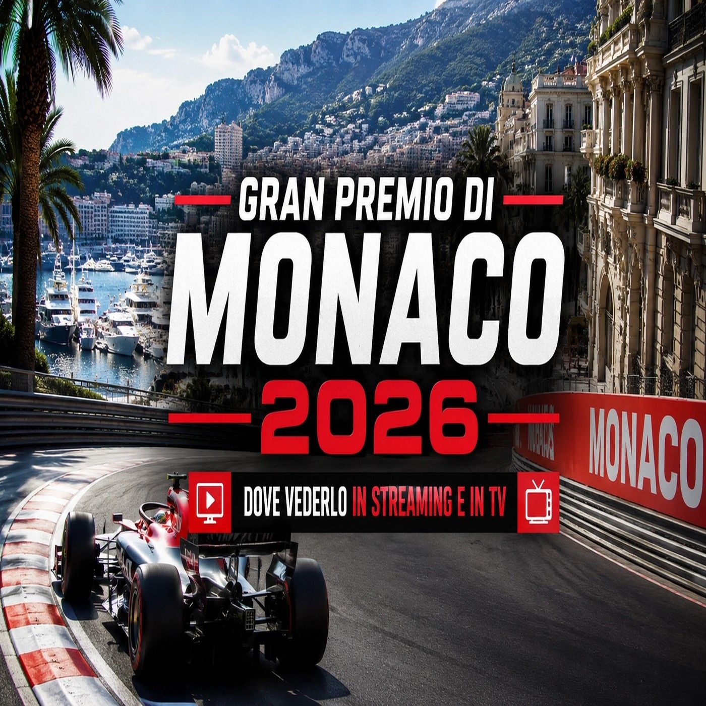Gran Premio di Monaco 2026- dove vederlo e cosa aspettarsi episode artwork