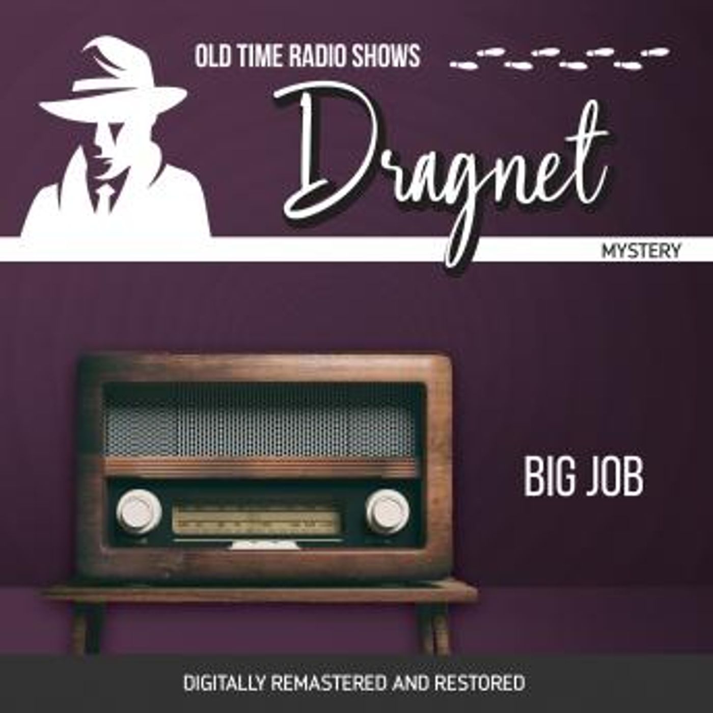 Dragnet: Big Job by Jack Webb episode artwork