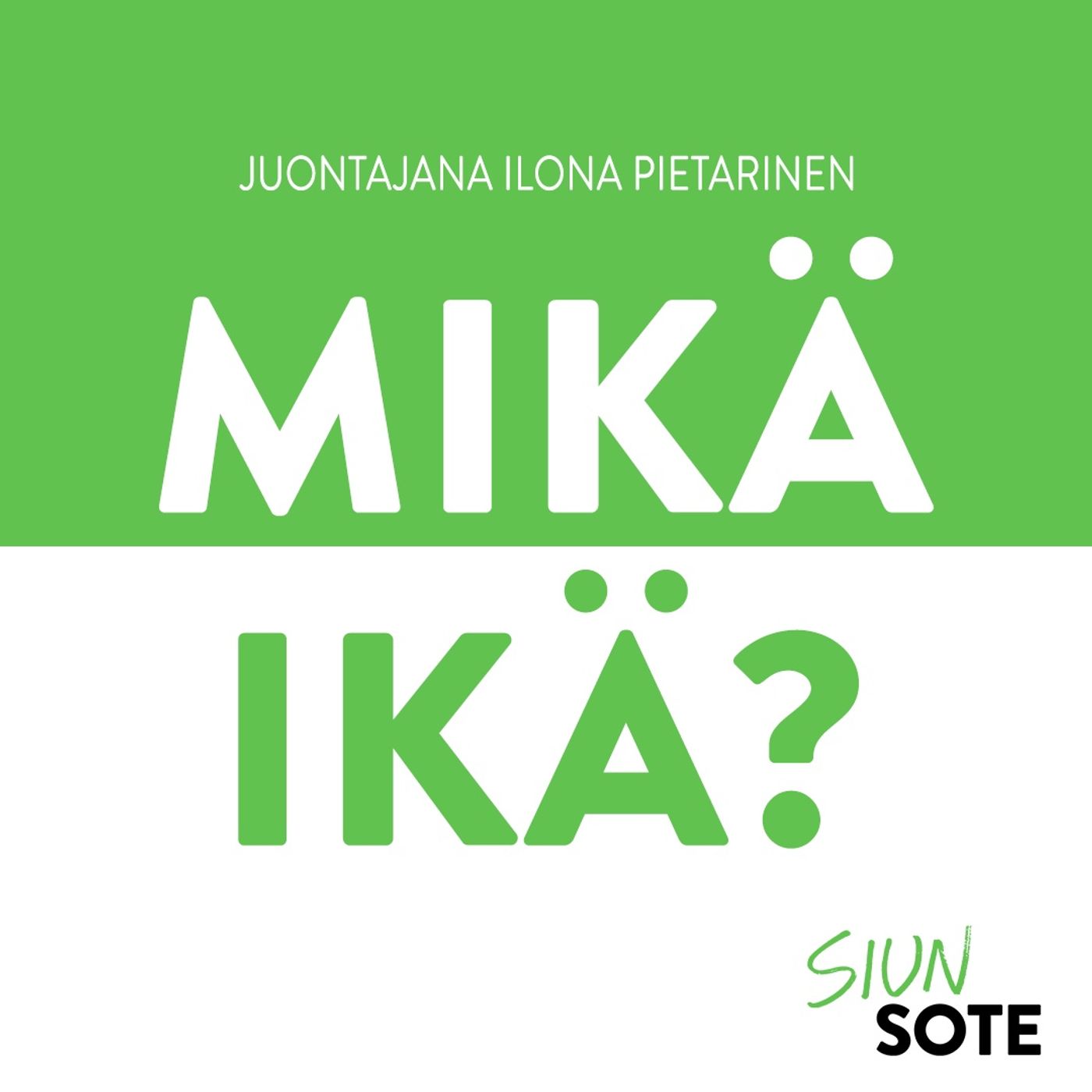 Mikä ikä?