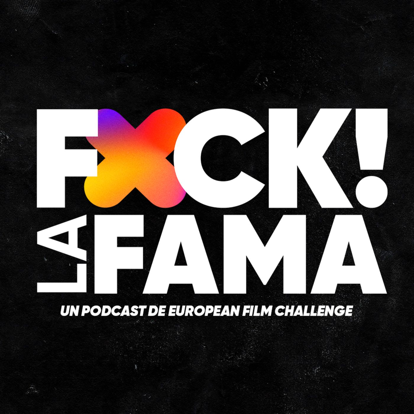FUCK! LA FAMA podcast artwork