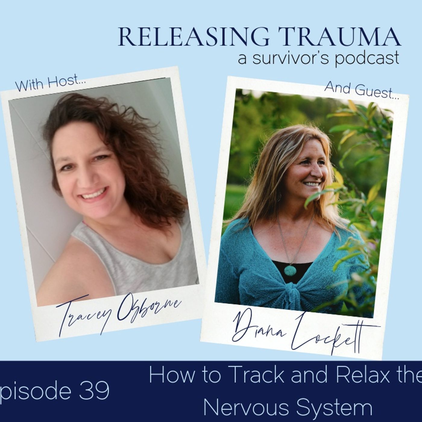 Releasing Trauma; a Survivor\'s Podcast