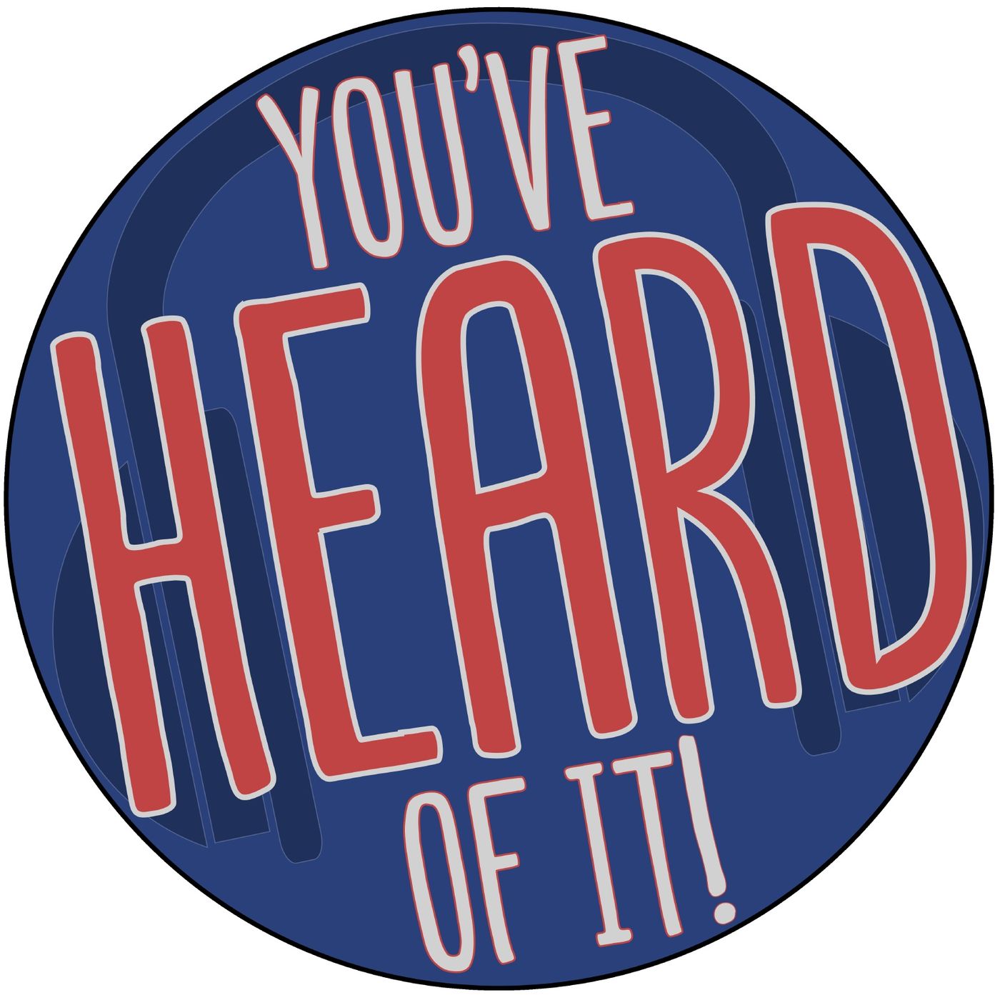 You\'ve Heard of It!