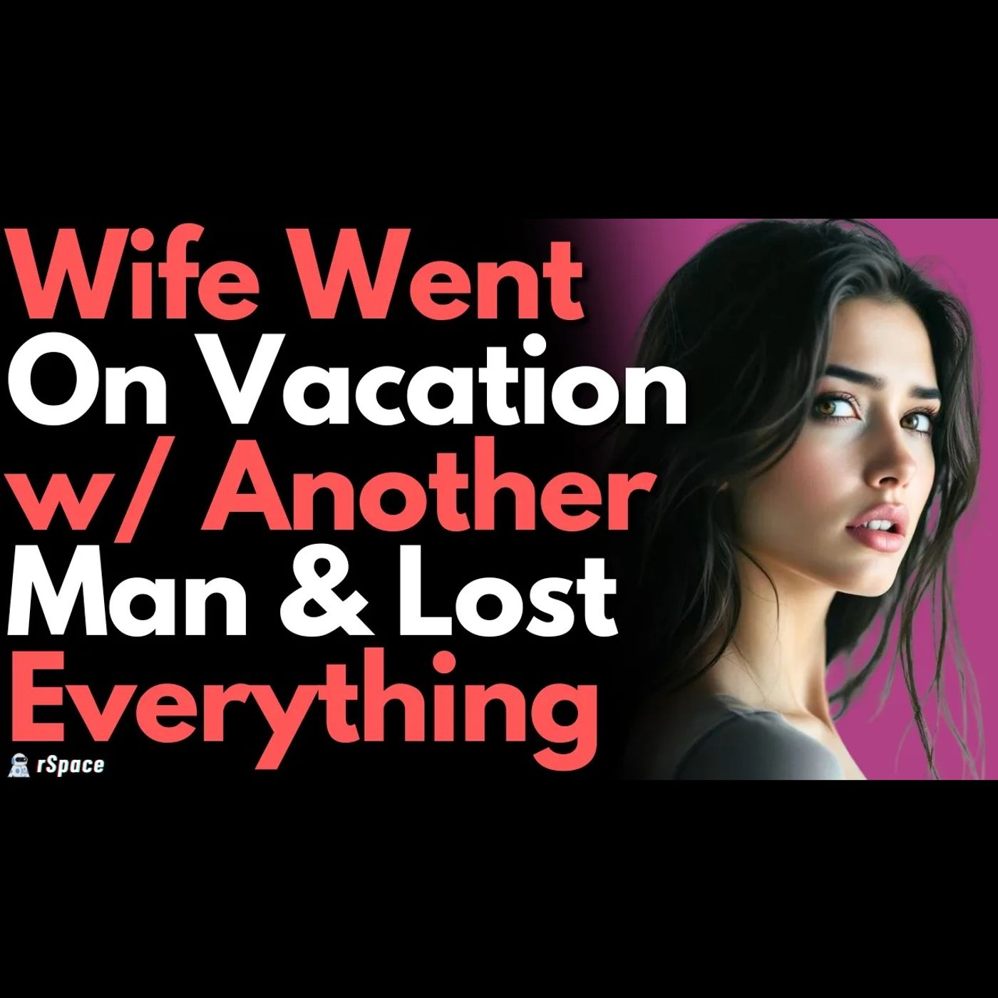 Wife Went on a Vacation With Her Affair Partner, so I Ghosted Her & He Left Her Too episode artwork