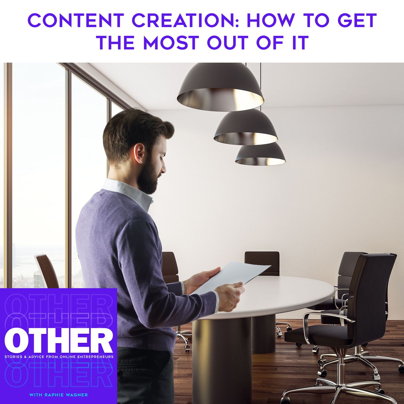 Content Creation: How To Get The Most Out Of It episode artwork