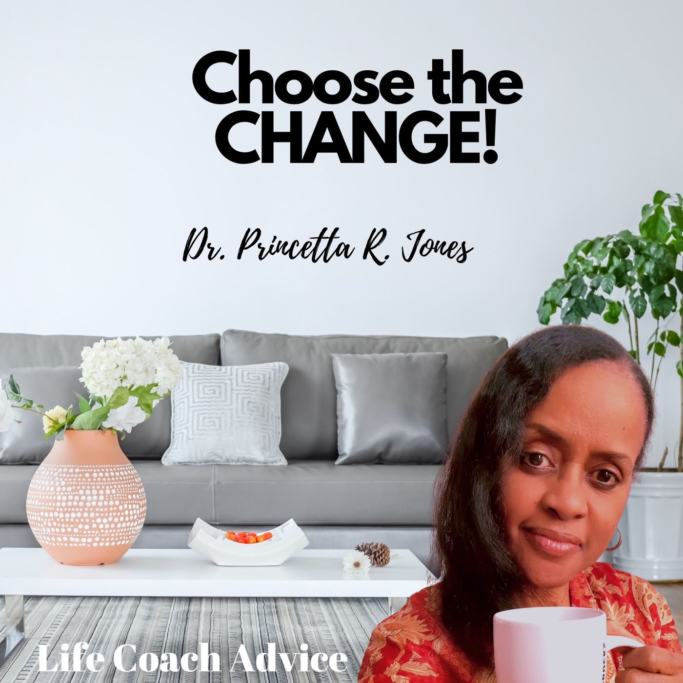 Choose the CHANGE! Choose the CHANGE!