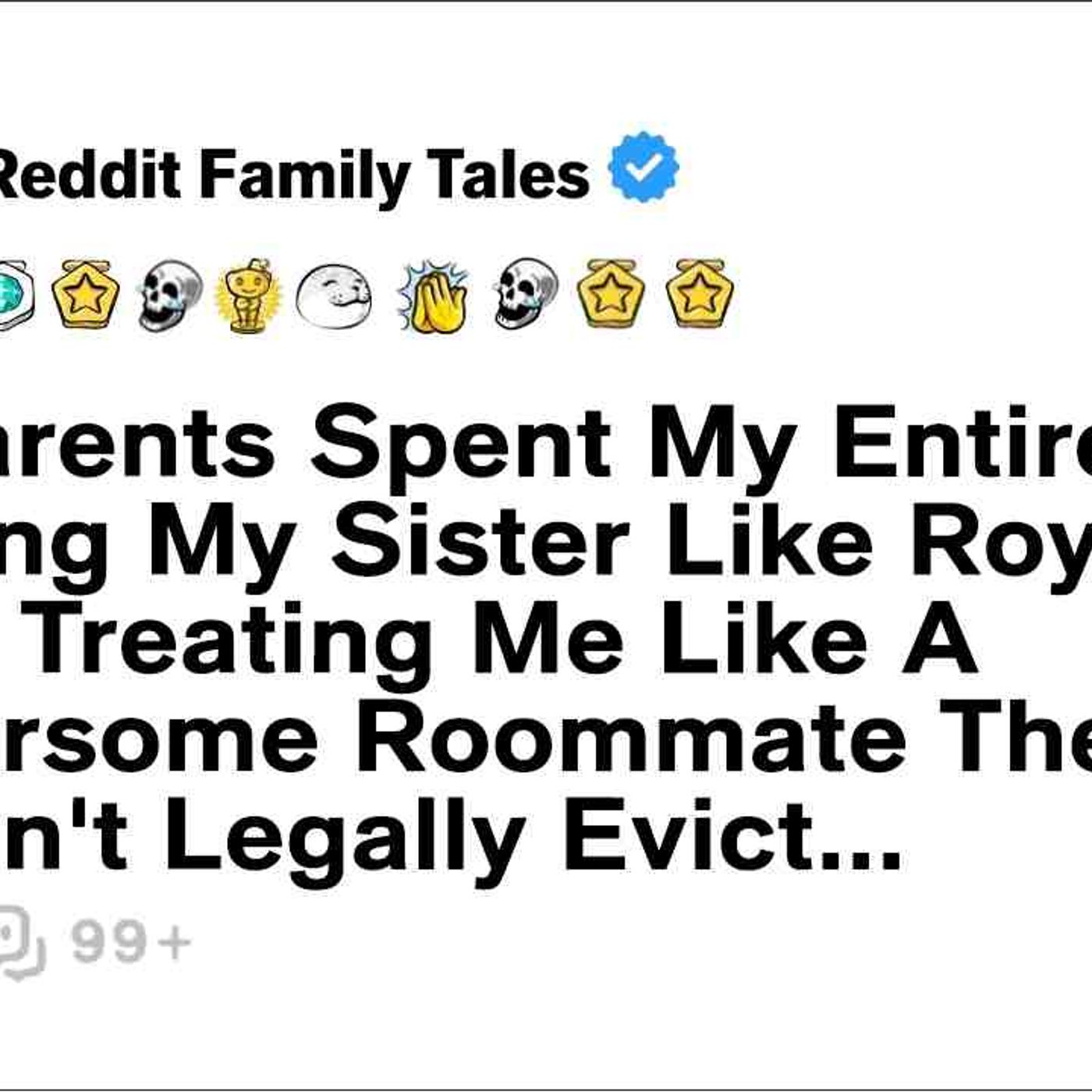 My Parents Spent My Entire Life Treating My Sister Like Royalty While Treating Me... - Reddit Story