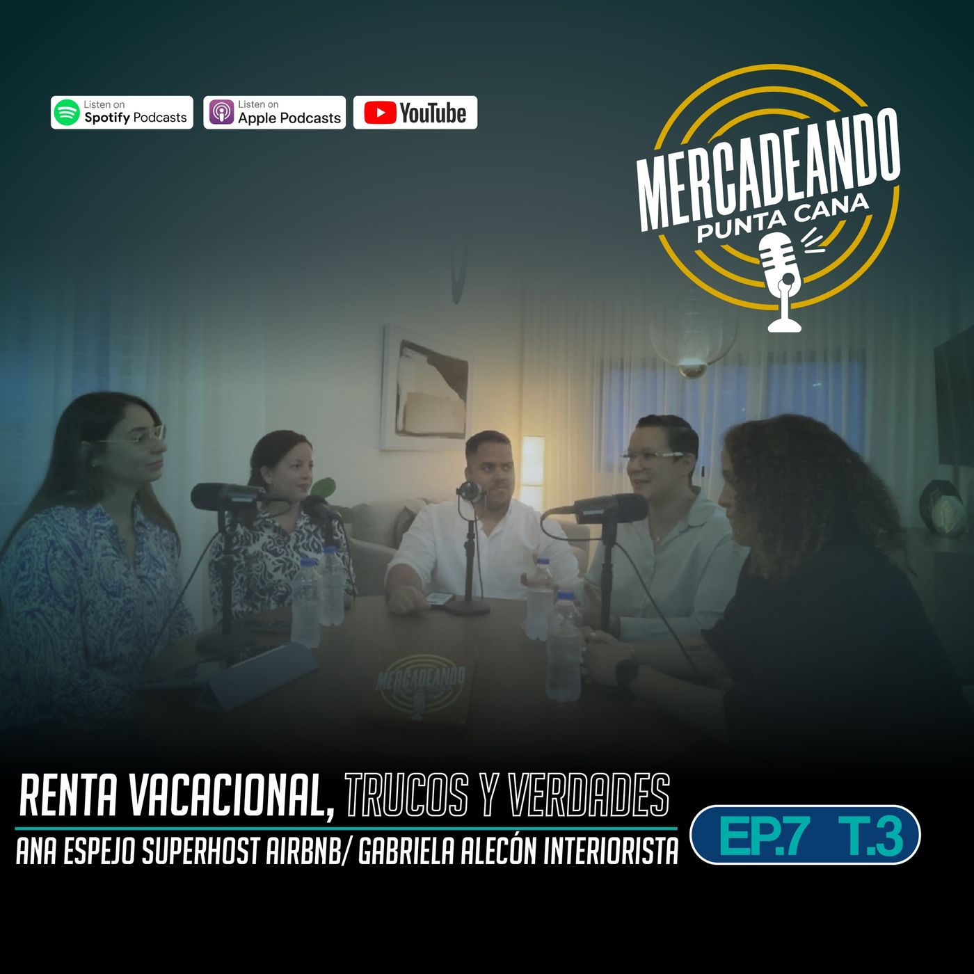 Un SUPERHOST en Airbnb con Ana Espejo Y Gabriela Alecon | EP 14 l T3 Mercadeando Punta Cana