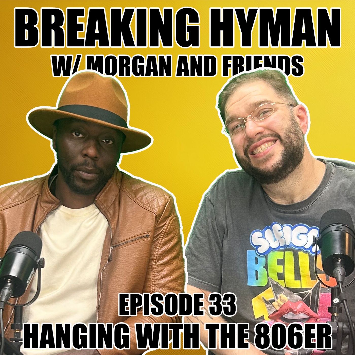 Snake Pit Presents : Breaking Hyman with Morgan and Friends