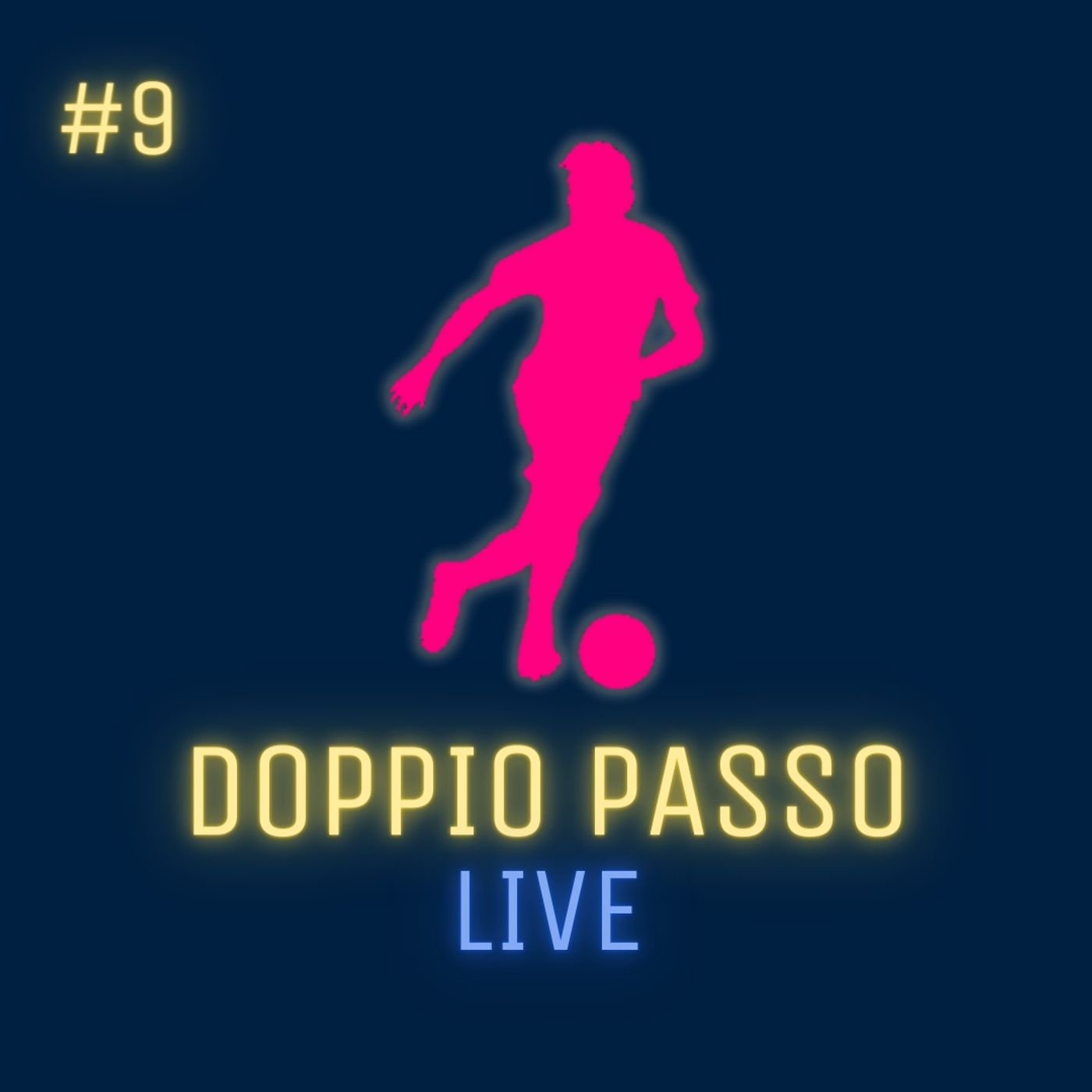 LIVE #9 | L'estate dei pischelli azzurri LIVE #9 | L'estate dei pischelli azzurri