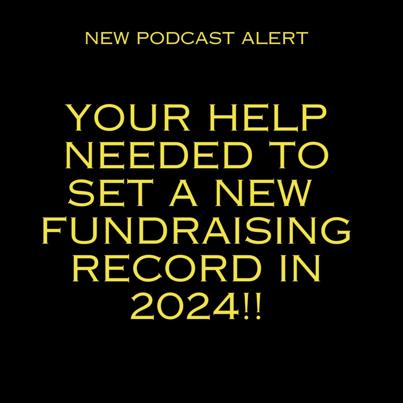 The most powerful newsletter & 2024 Fundraising Event Launch! episode artwork