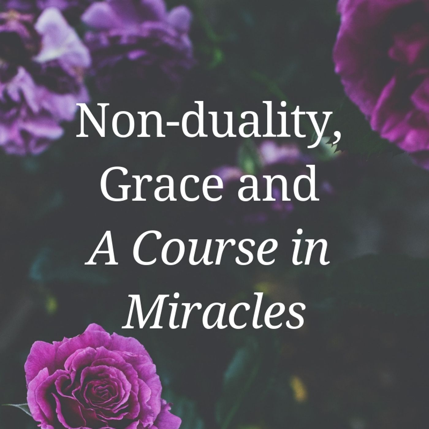 A Course in Miracles (ACIM) Podcast