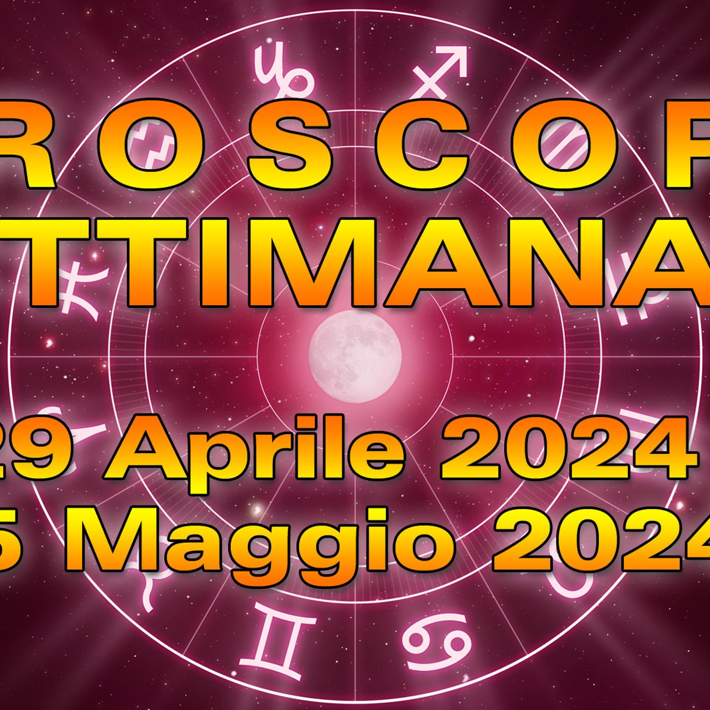 Oroscopo della Settimana dal 29 Aprile al 5 Maggio 2024! episode artwork