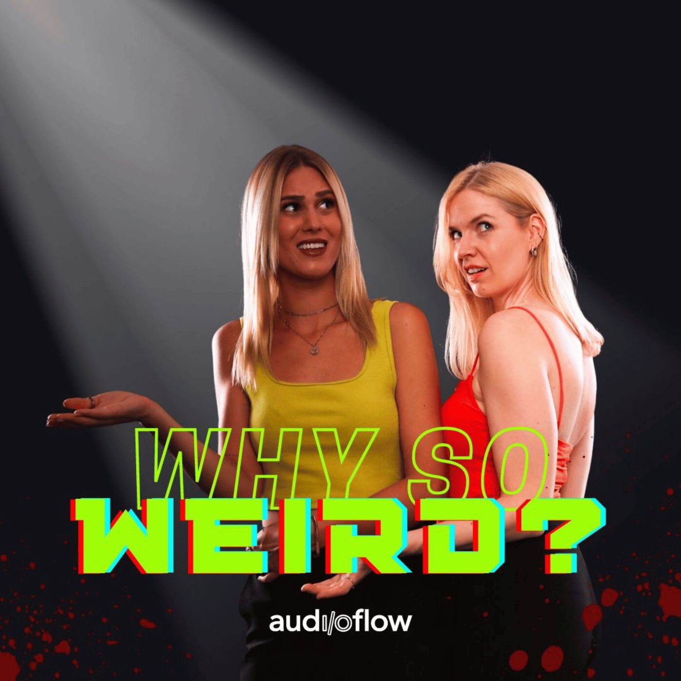 WHY SO WEIRD?