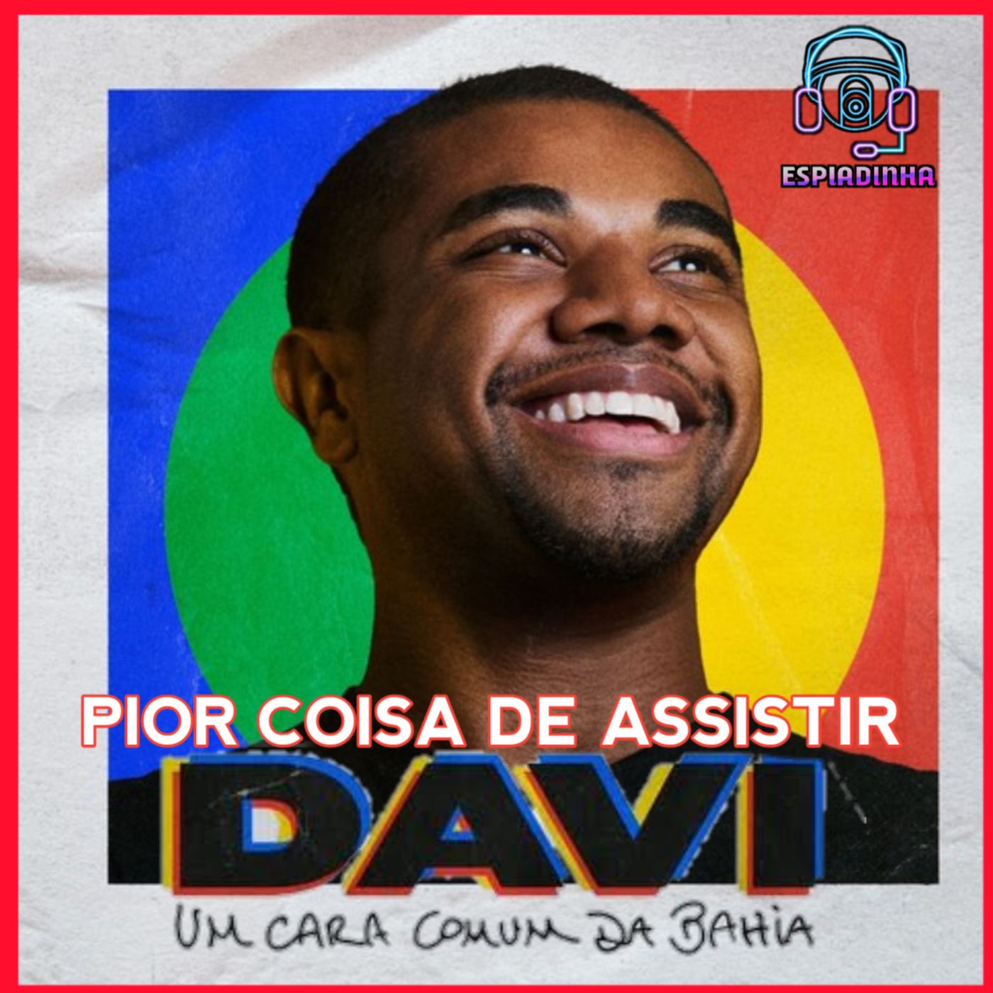 O documentário Davi Um Cara Comum da Bahia, é a PIOR coisa que você pode assistir