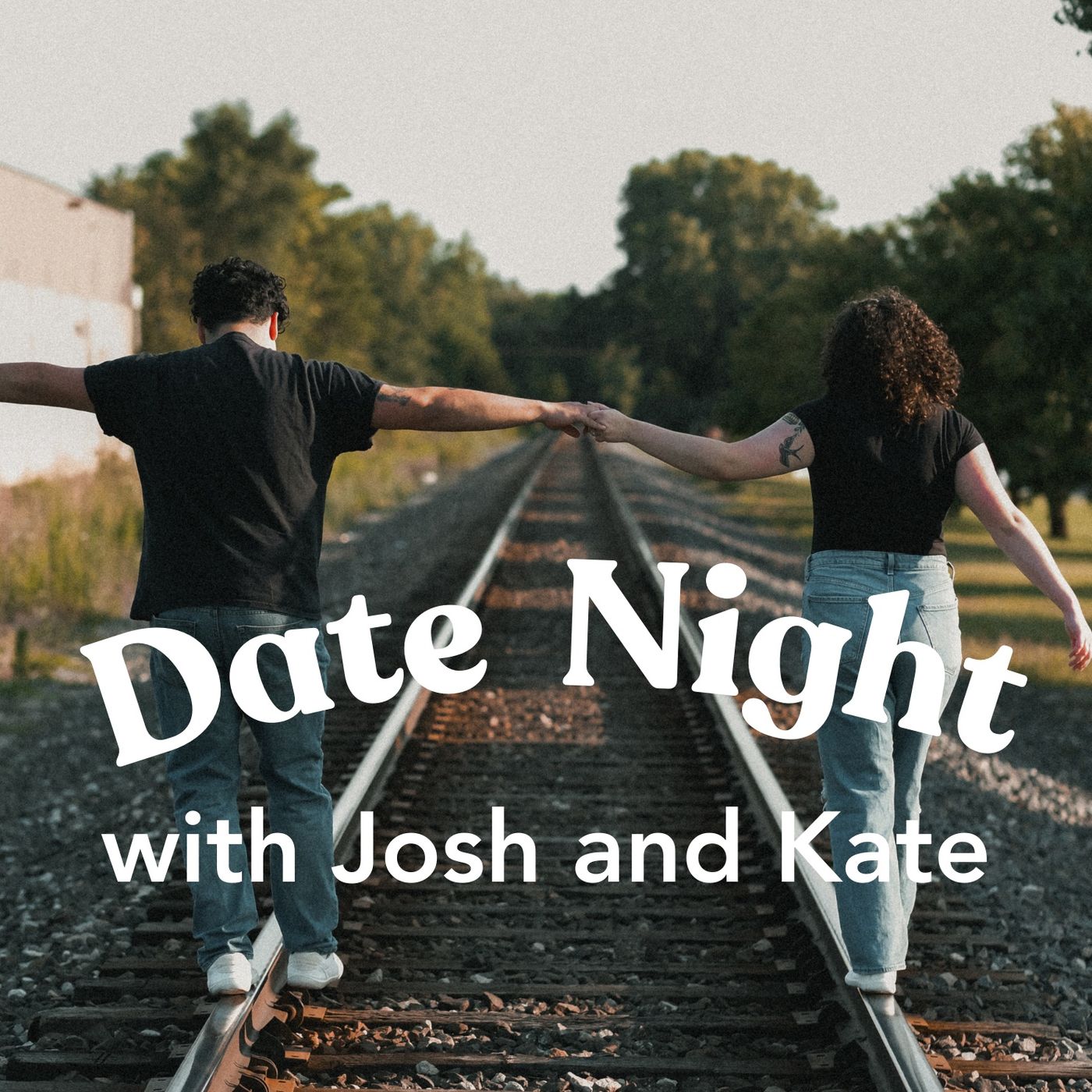 Date Night with Josh and Kate podcast artwork