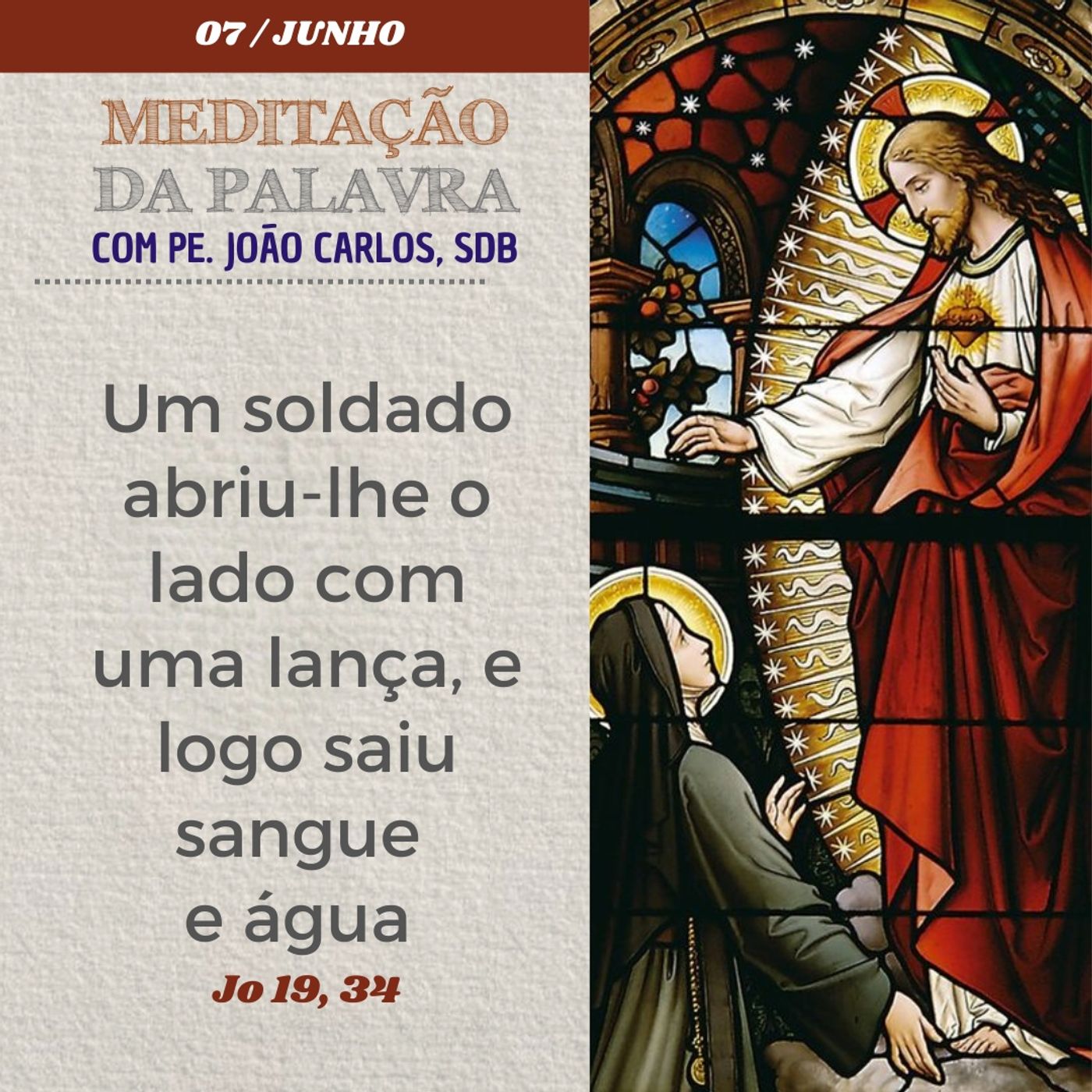 07 de junho DE 2024 - Meditação da Palavra do Senhor