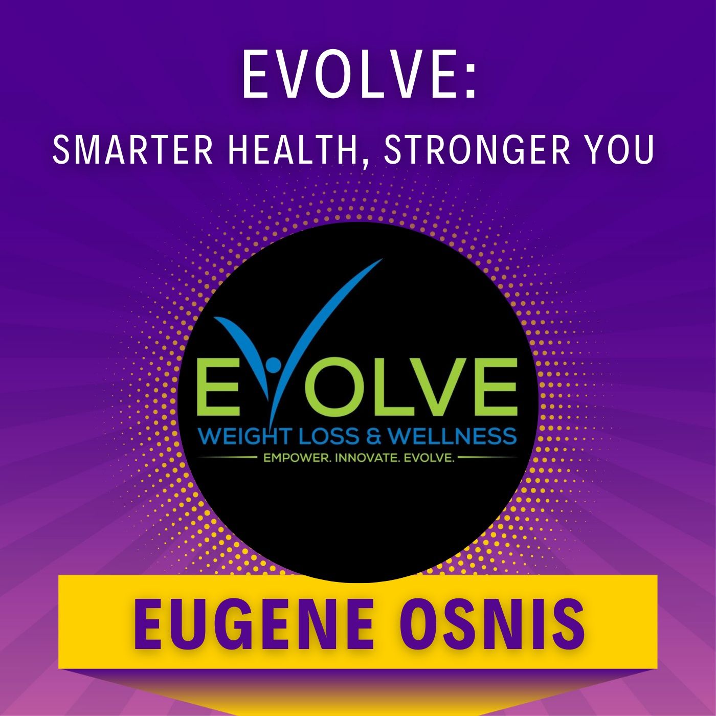 Evolve: Smarter Health, Stronger You