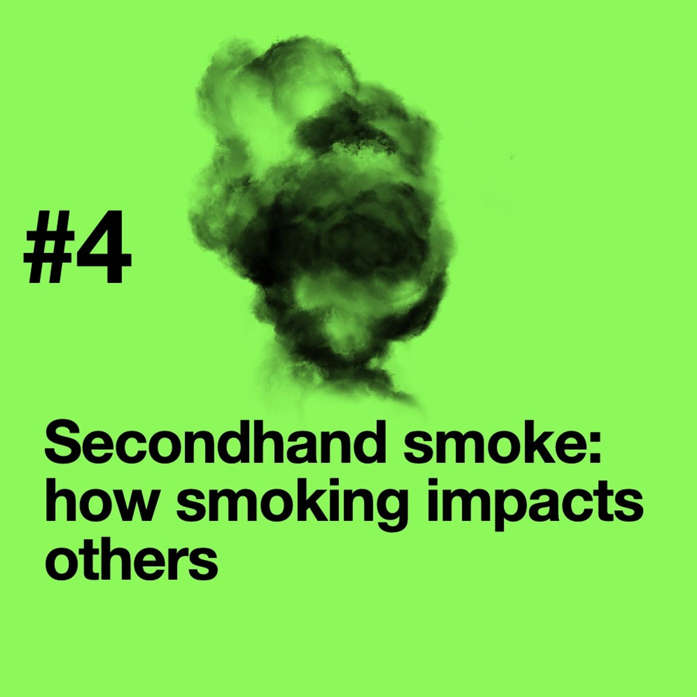 Episode 4: Secondhand Smoke episode artwork