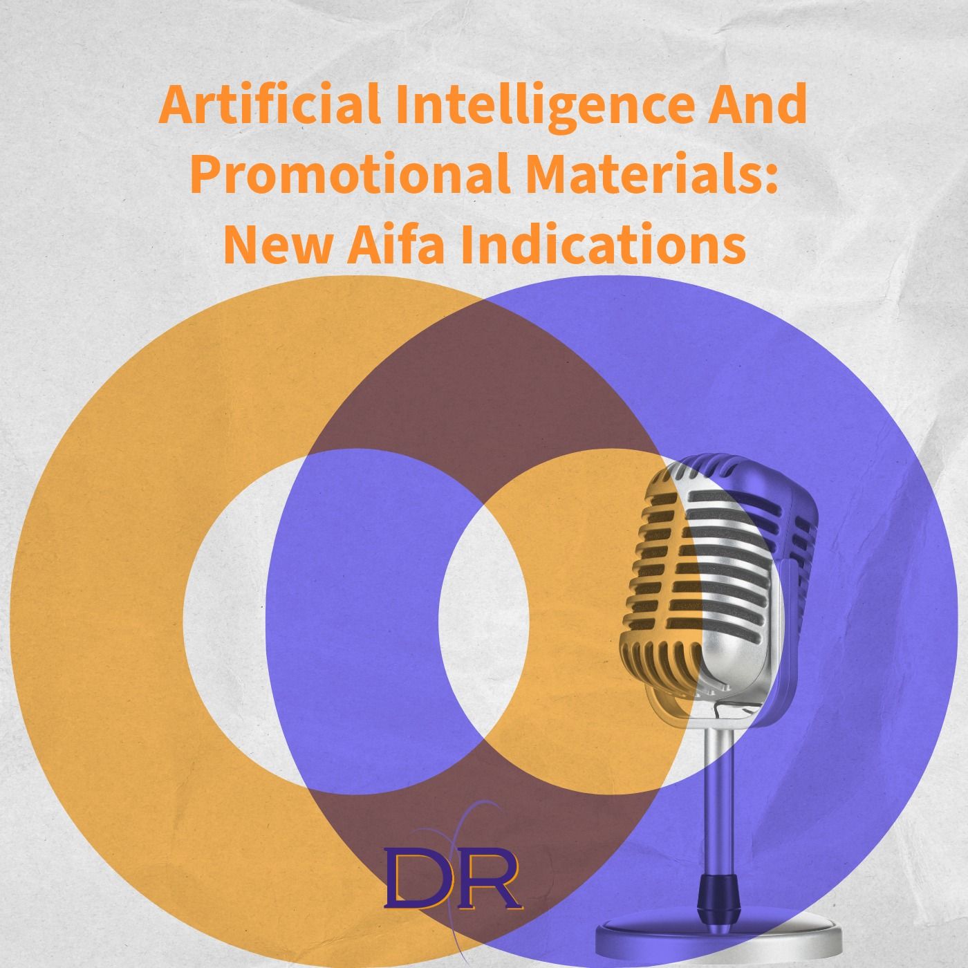 AI and Promotional Materials in the Pharma Sector: The New AIFA Guidelines episode artwork