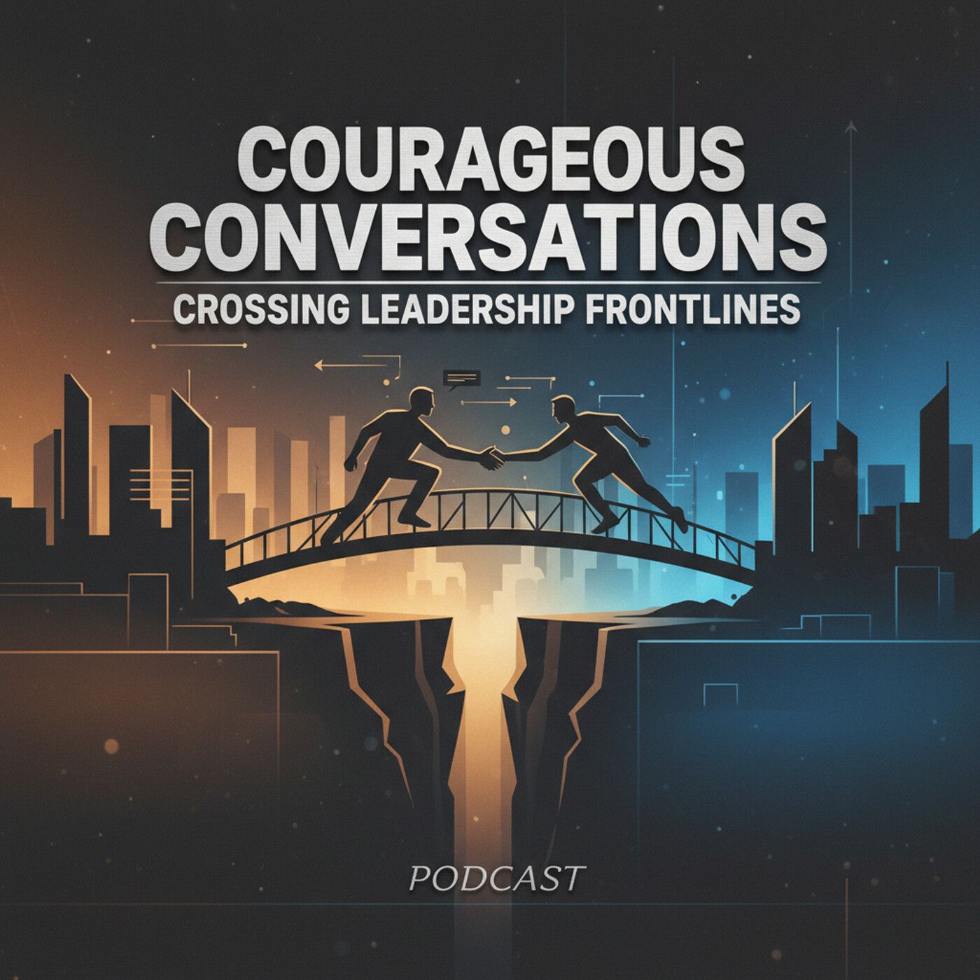 Courageous Conversations Crossing Leadership Frontlines