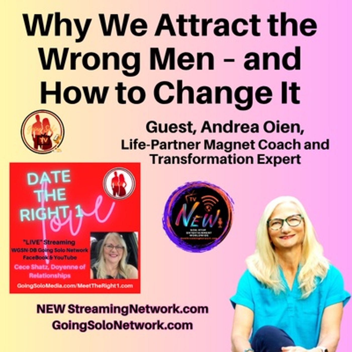 Why We Attract the Wrong Men – and How to Change It Guest Andrea Oien