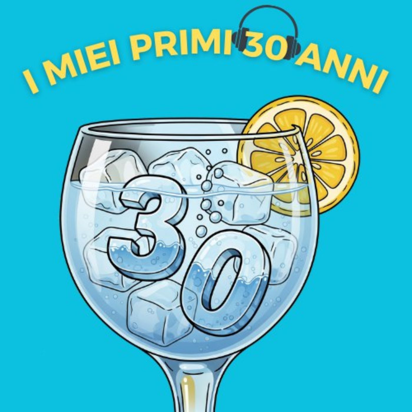 I miei primi 30 anni podcast artwork