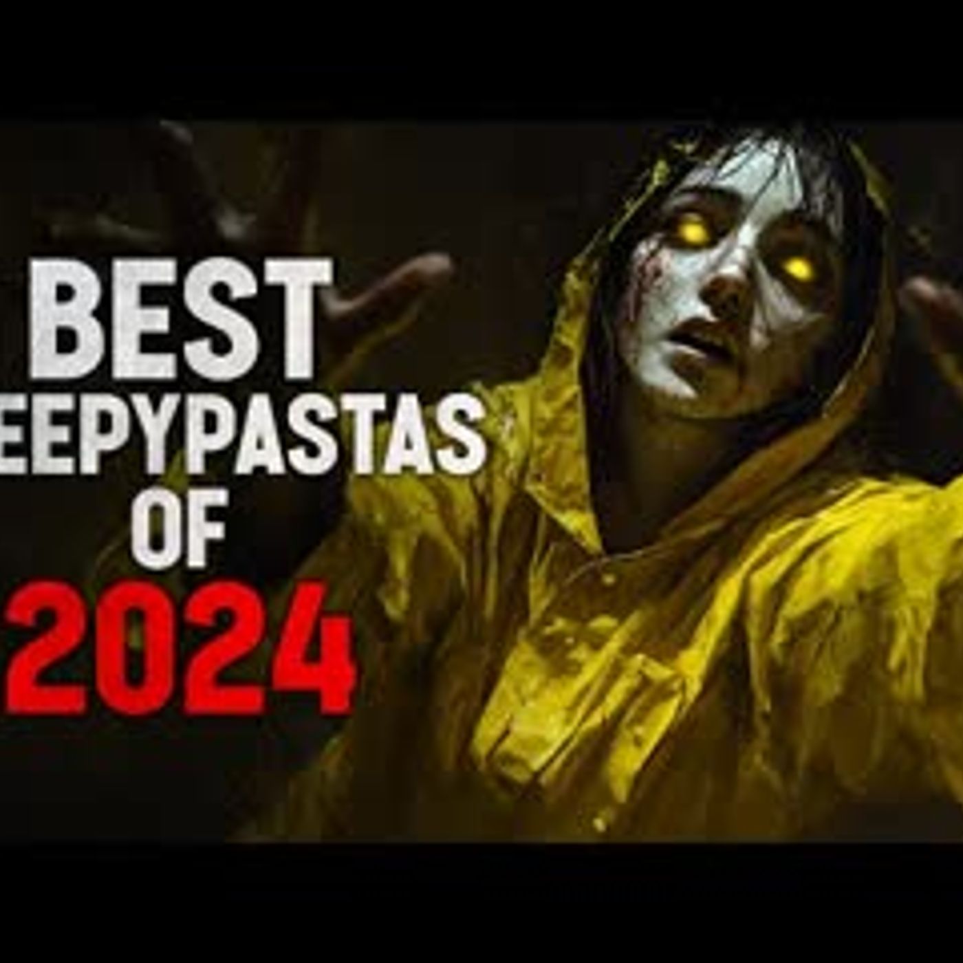 The BEST Creepypastas of 2024 - podcast episode cover