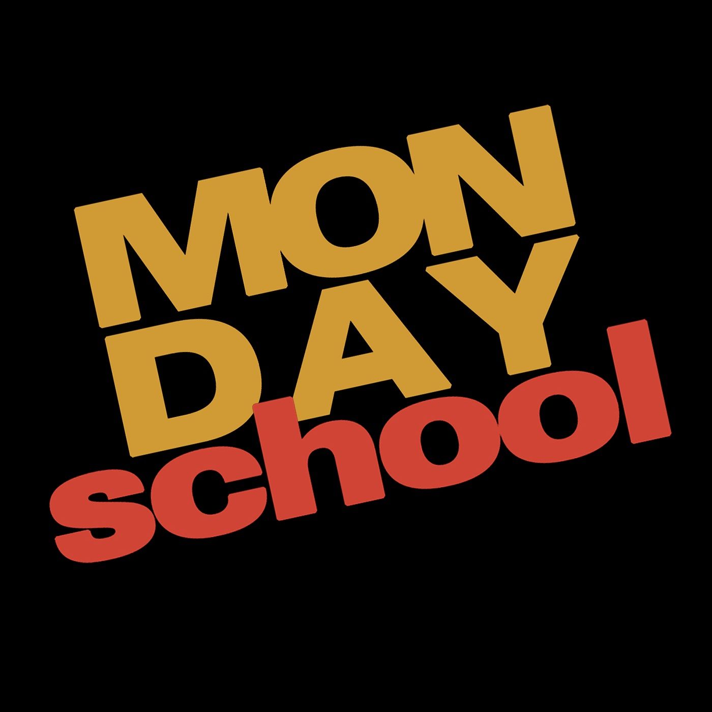 Monday School: A Brief Intro
