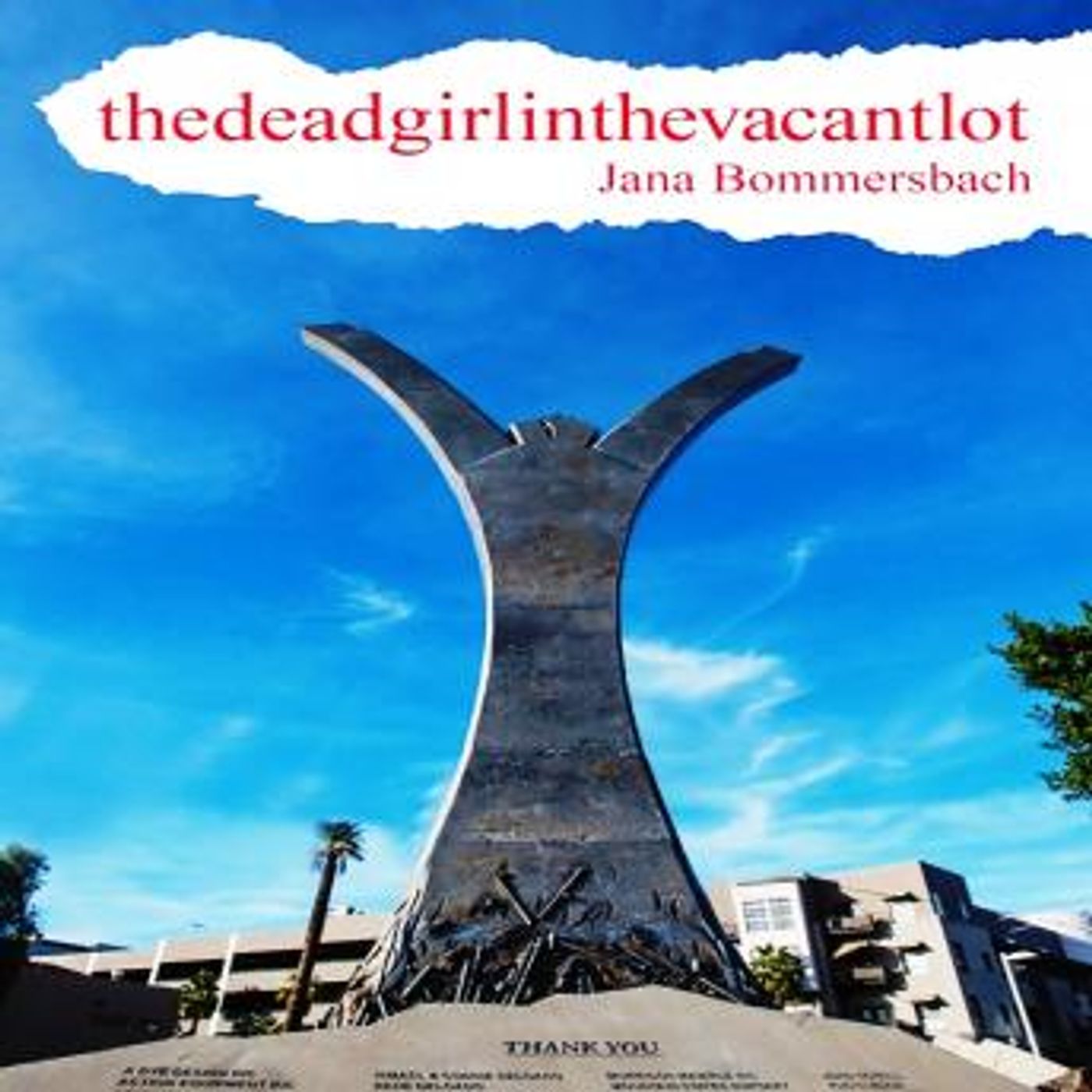 thedeadgirinthevacantlot by Jana Bommersbach episode artwork