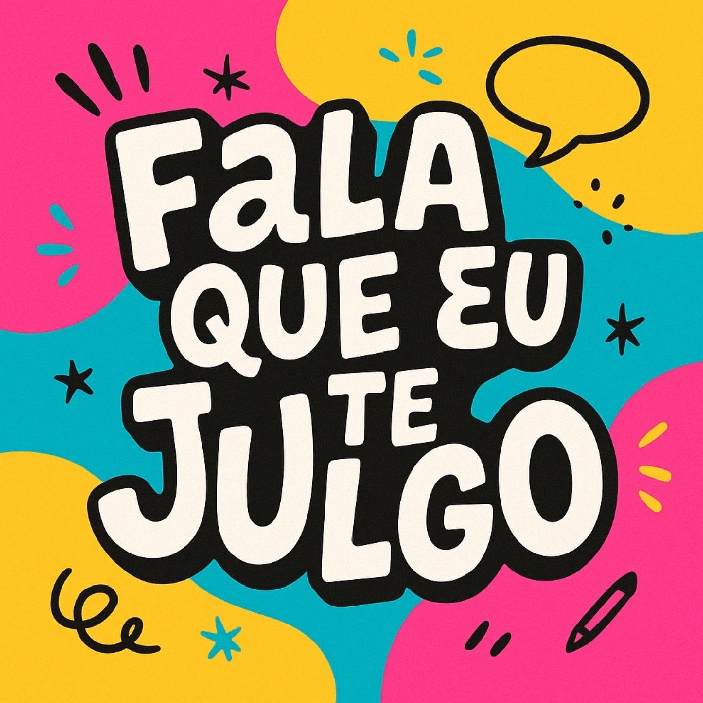 Fala Que Eu Te Julgo