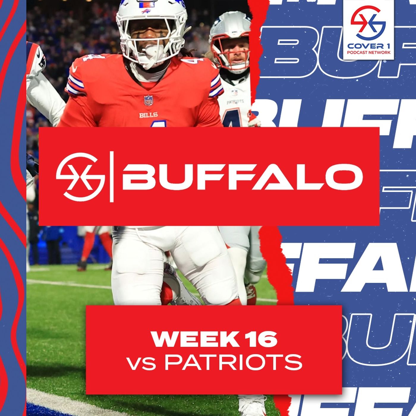 Bills vs. Patriots Week 16 Postgame Recap | Cover 1 Buffalo Podcast | C1 BUF