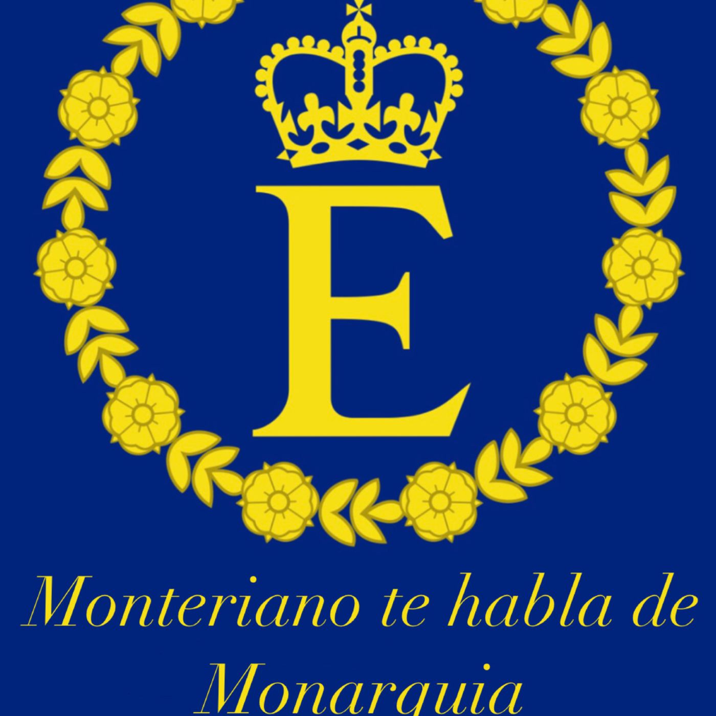 Monteriano te habla de Monarquia