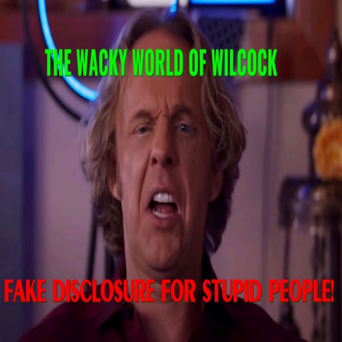 The WACKY world of WILCOCK! Fake disclosure for STUPID people!