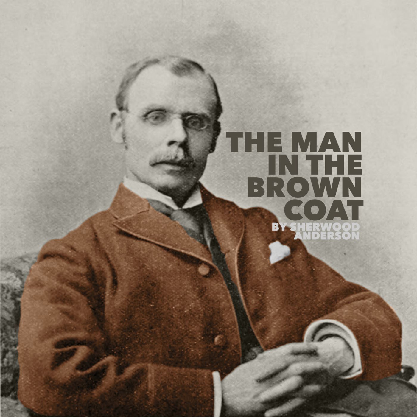 The Man in the Brown Coat by Sherwood Anderson LitReading Classic