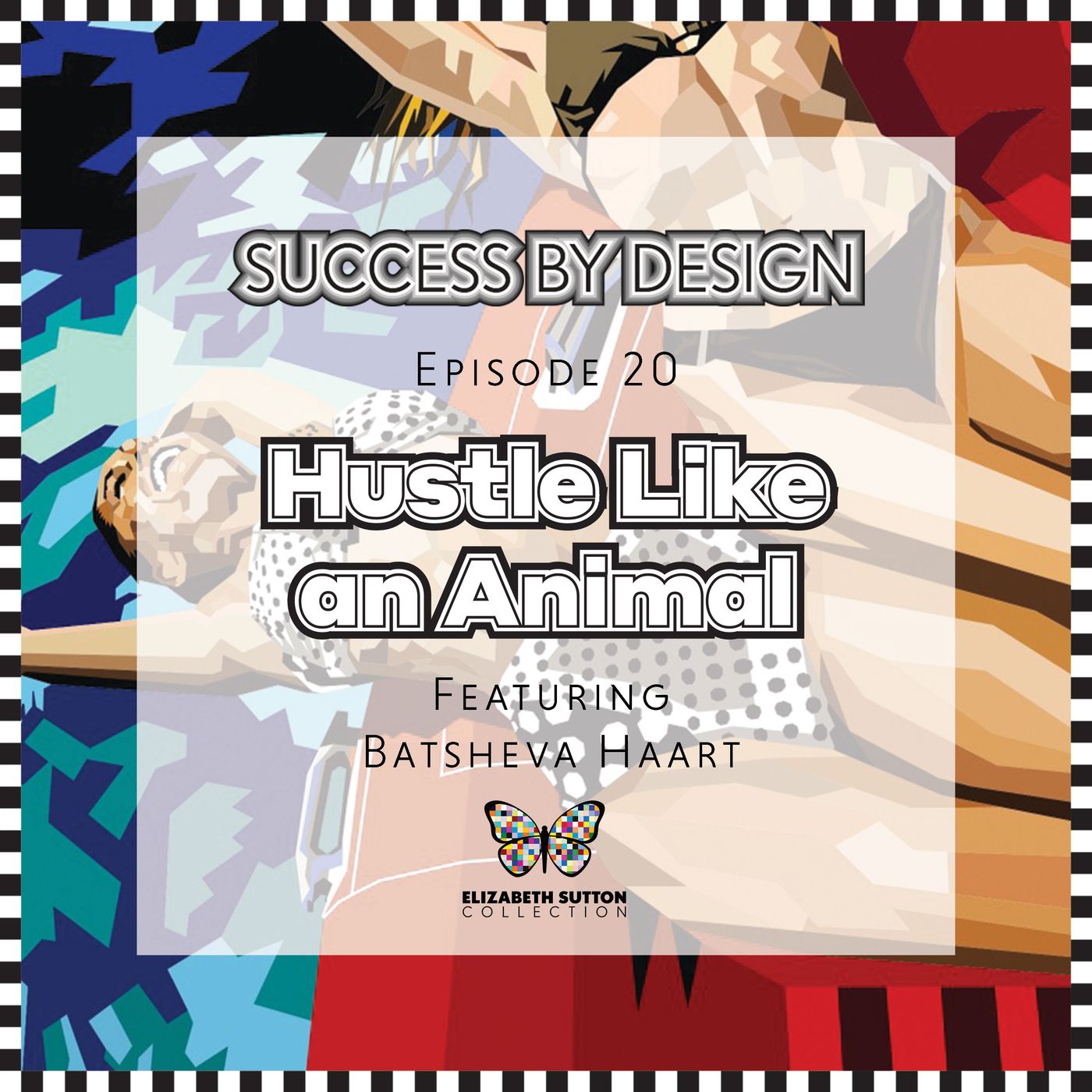 Success By Design With Elizabeth Sutton