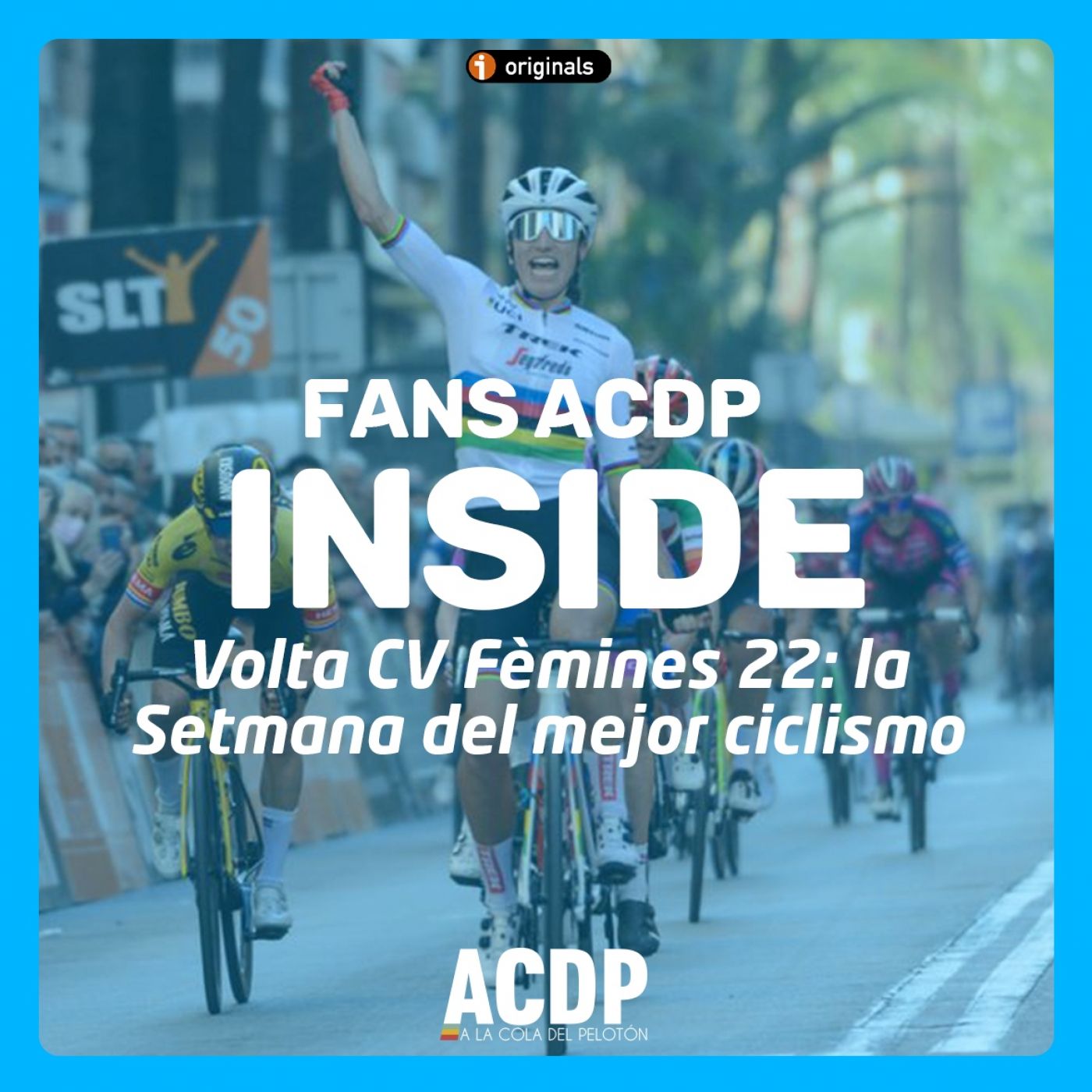 INSIDE: Volta CV Fèmines: La "Setmana" del mejor ciclismo | Fans ACDP - Episodio exclusivo para mecenas episode artwork
