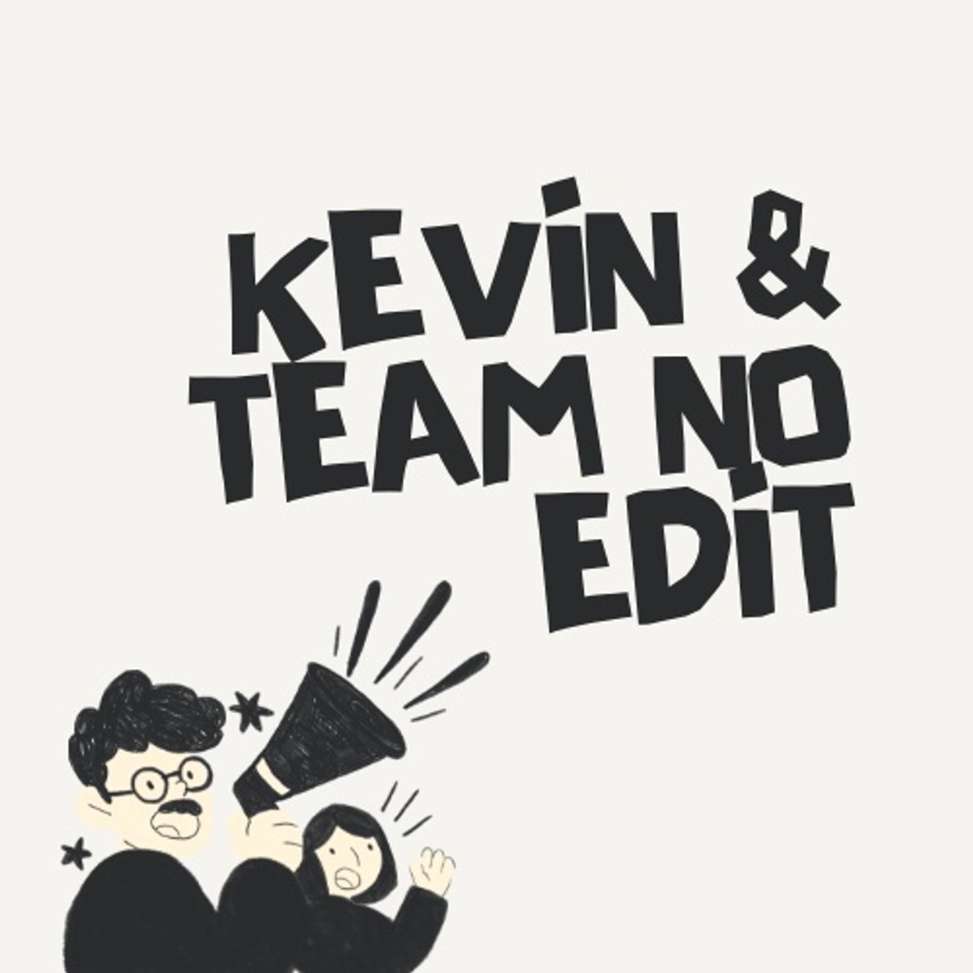Kevin & Team No Edit cover art