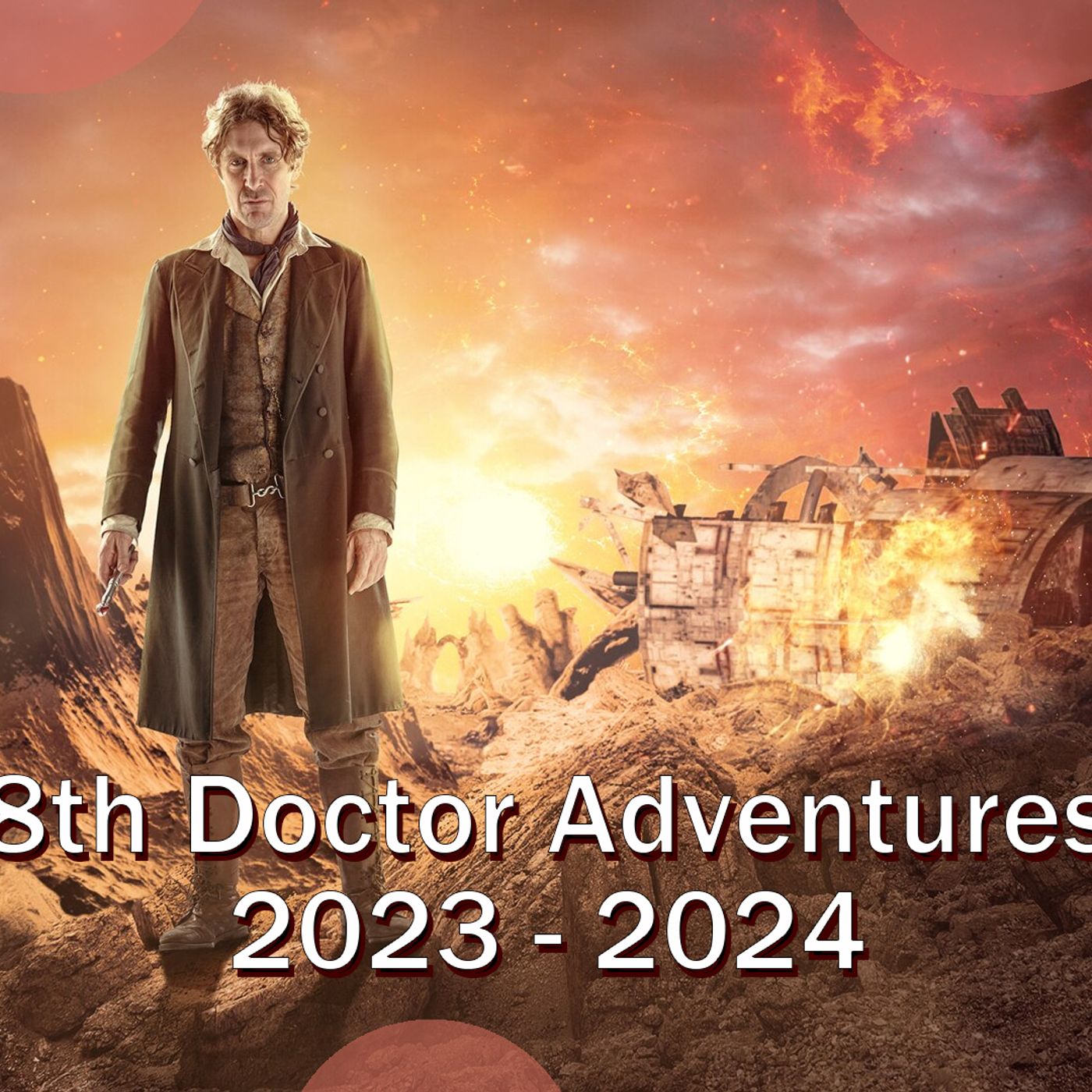 8th Doctor Adventures 2023 & 2024 Recap episode artwork