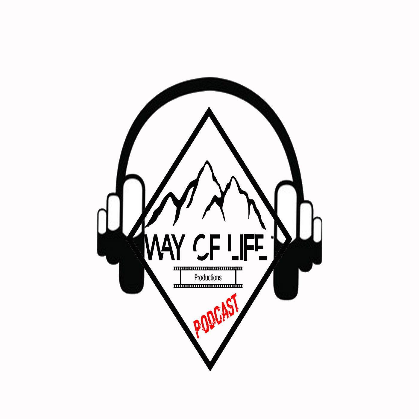 WAY OF LIFE Productions Podcast