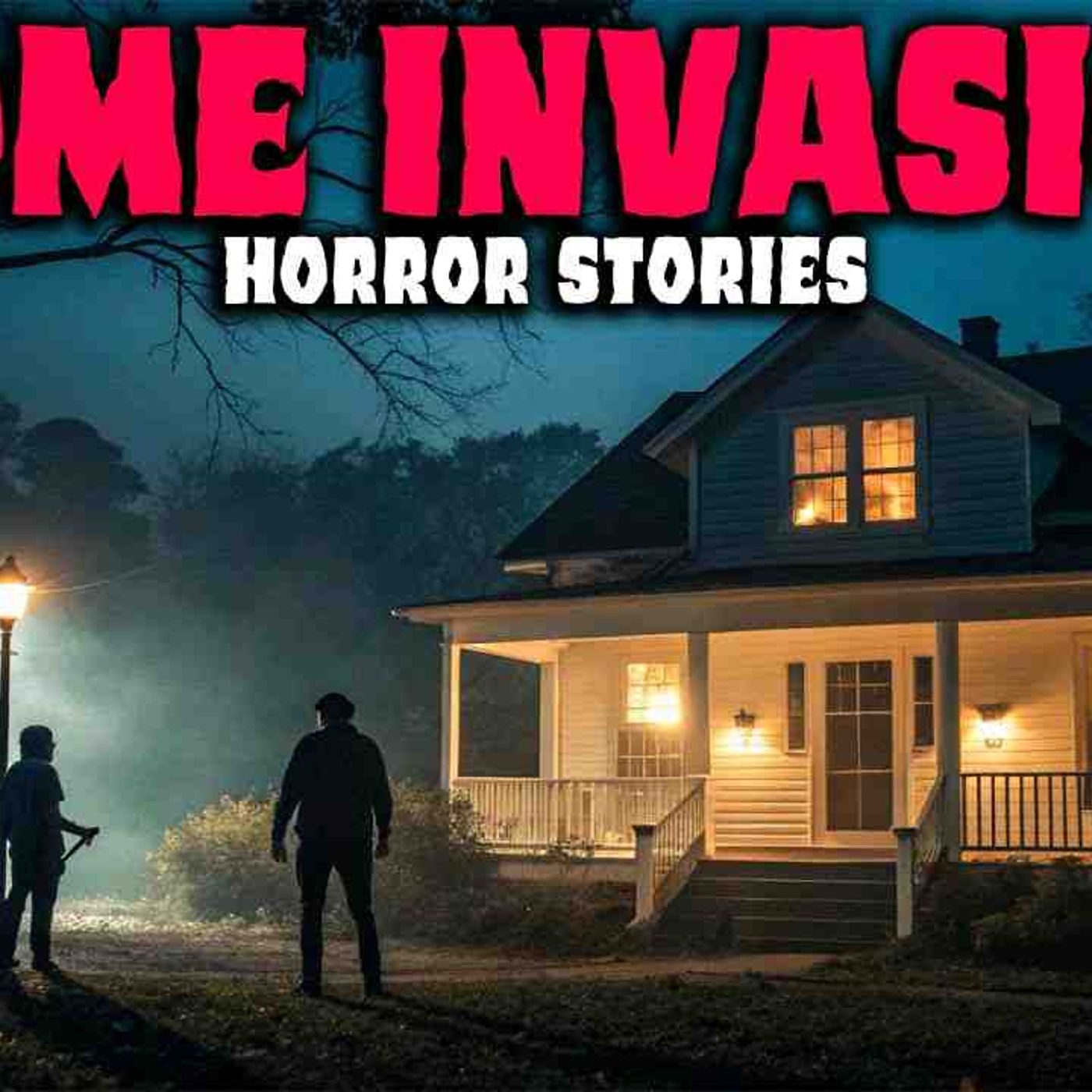 8 NEW Most Disturbing TRUE Home Invasion Stories _ Buried Files episode artwork
