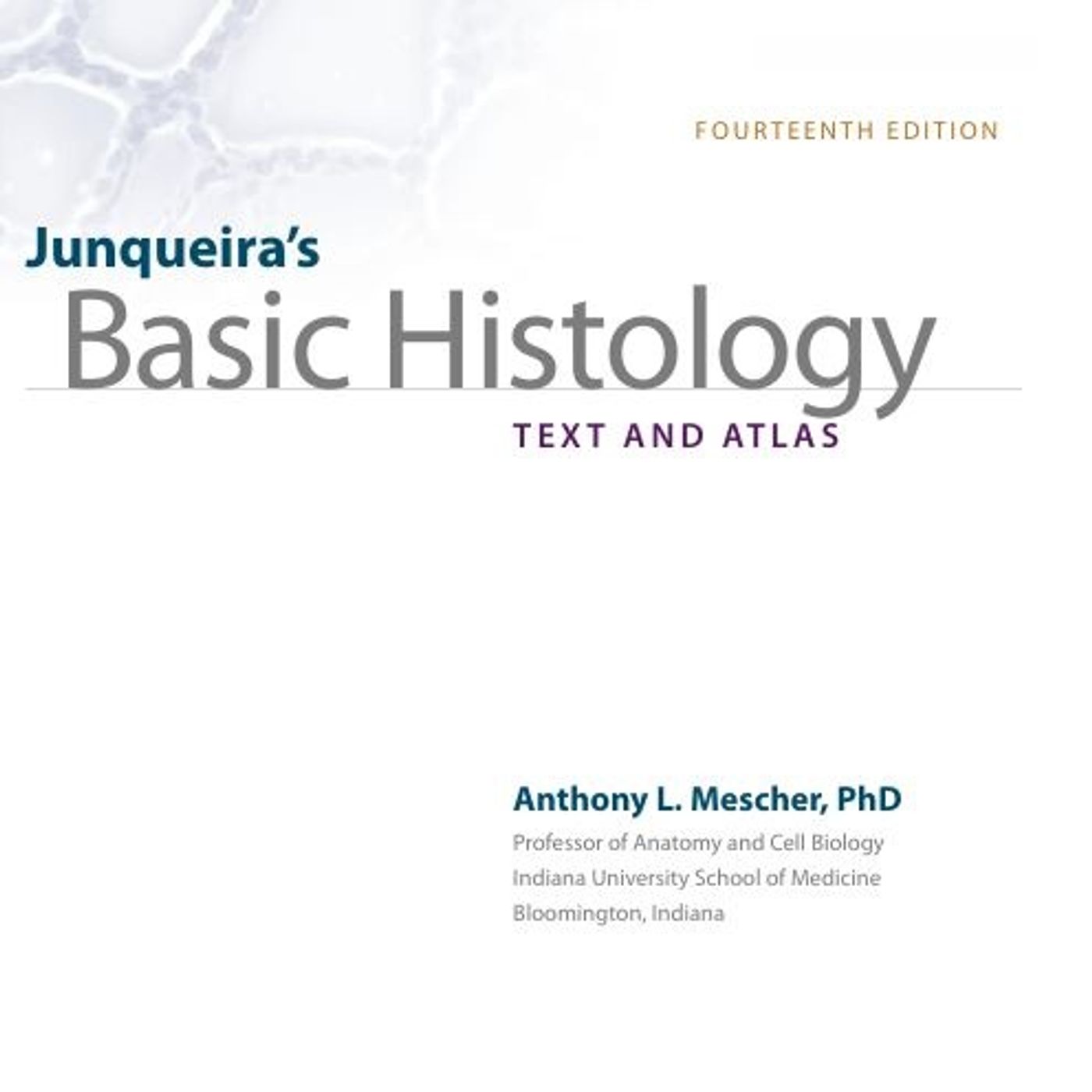 Junqueira's Basic Histology: Text and Atlas Junqueira's Basic Histology: Text and Atlas