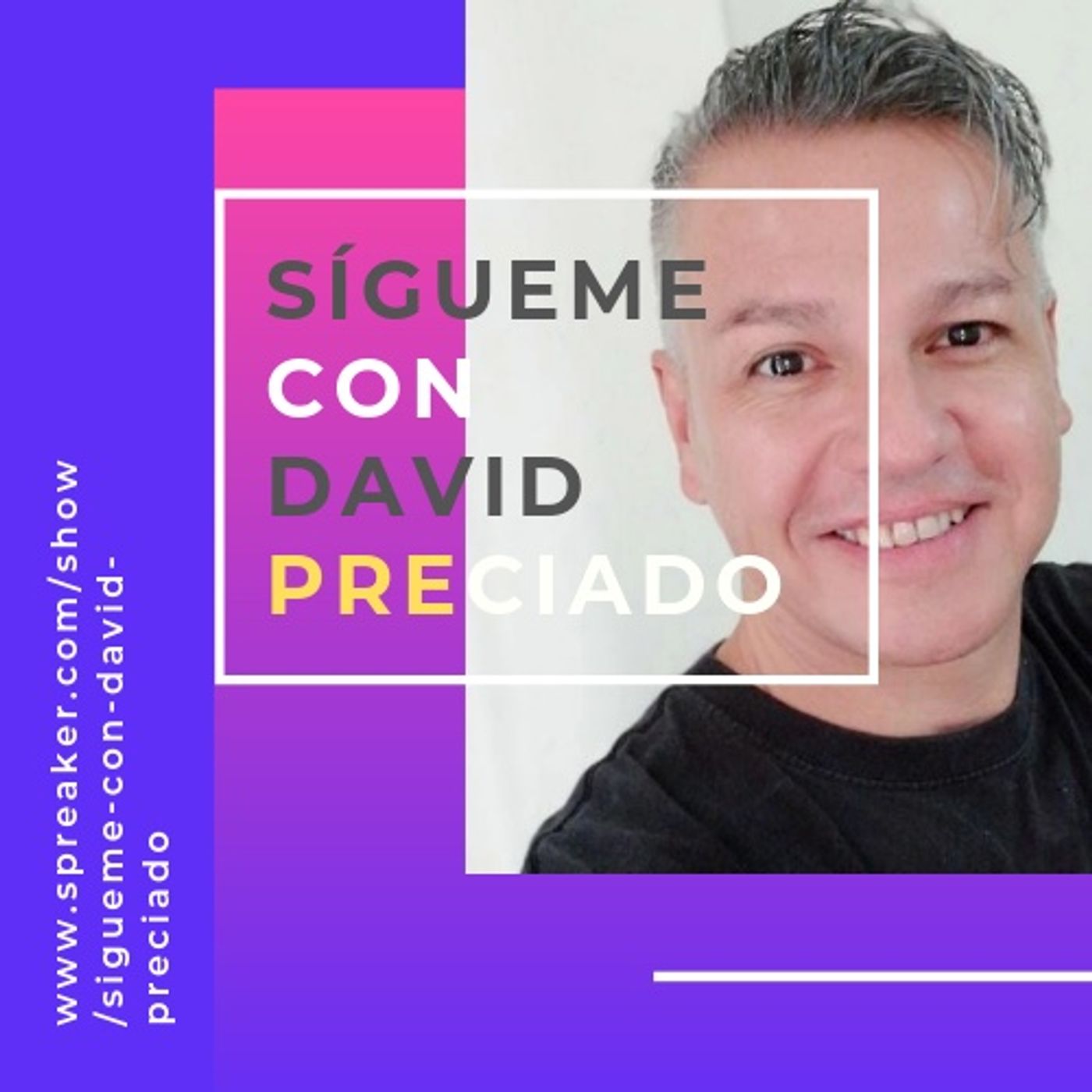 SIGUEME con David Preciado